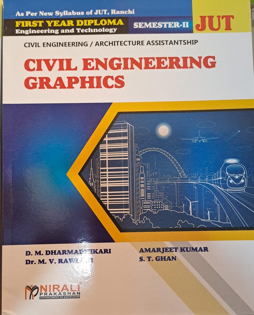 Civil Engineering Graphics By D.M.Dharmadhikari, Amarjeet Kumar, Dr.M.V.Rawlani, S.T.Ghan