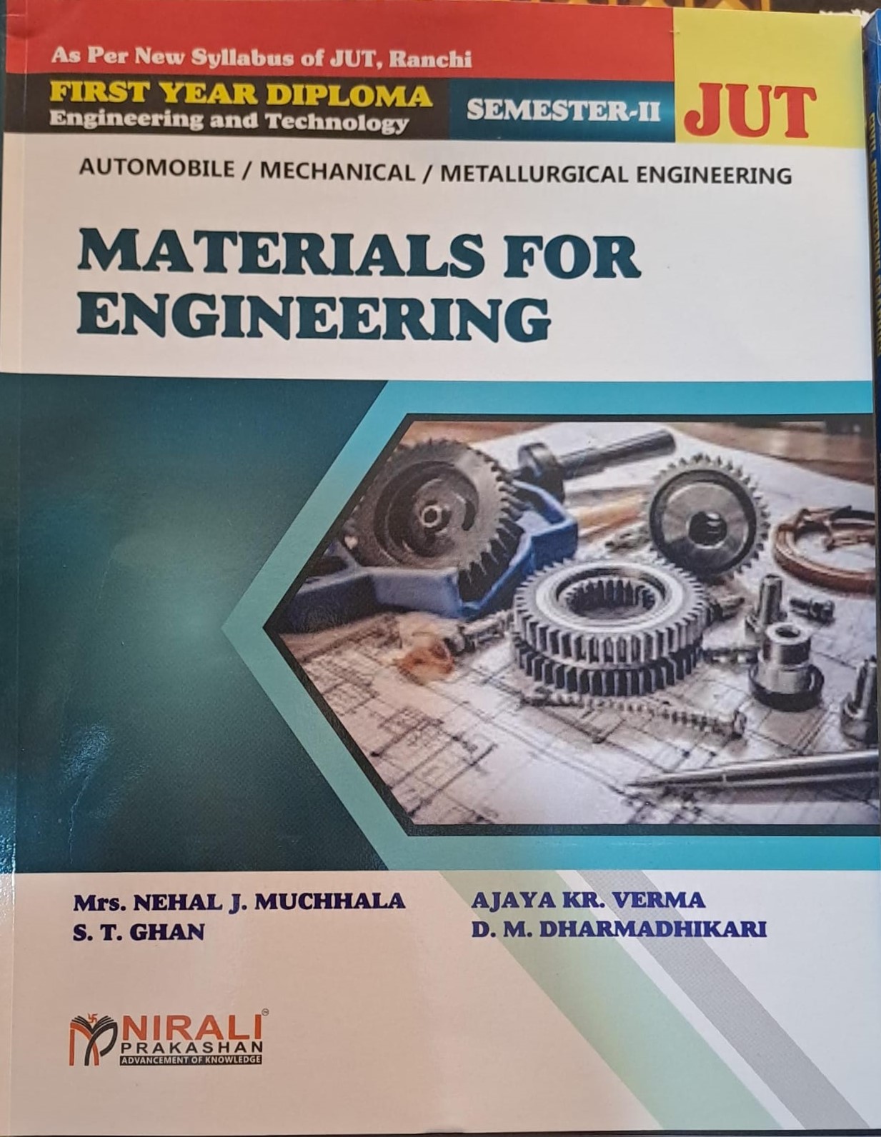 Materials for Engineering By Nehal J.Muchhala, Ajay KR.Verma, S.T.Ghan, D.M.Dharmadhikari
