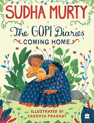 The Gopi Diaries: Coming Home By Sudha Murty