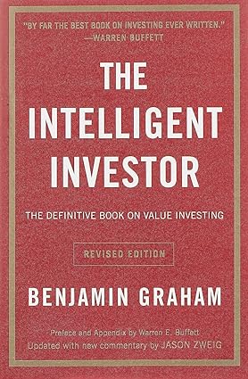 The Intelligent Investor  By Benjamin Graham