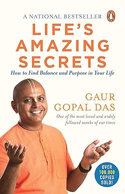 Life's Amazing Secrets | Gaur Gopal Das | 2024 Edition | English Medium | Penguin Ananda