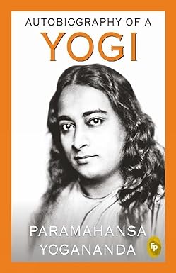 Autobiography of A Yogi | Paramahansa Yogananda | 2024 Edition | English Medium | Fingerprint Publishing