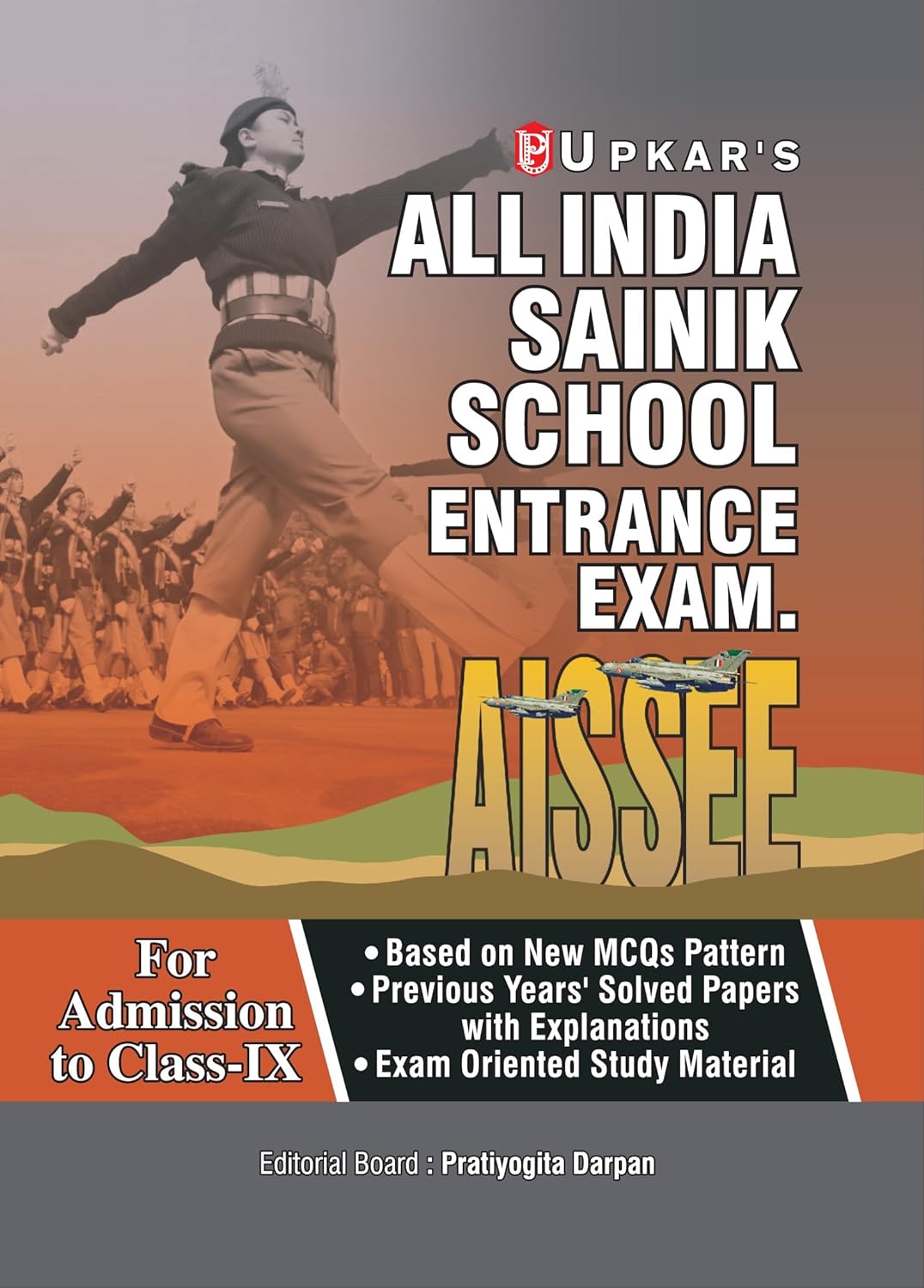All India Sainik School Entrance Exam. (For Class-Ix) By Upkar Team