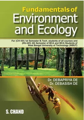 Fundamentals of Environment and Ecology By De Debapriya De & Dr. Debasish De