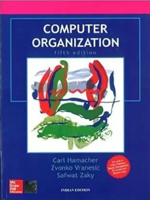 Computer Organization By Carl Hamacher, Zvonko Vranesic & Safwat Zaky