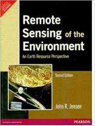 Remote Sensing Of The Environment 2nd Edition By John R. Jensen