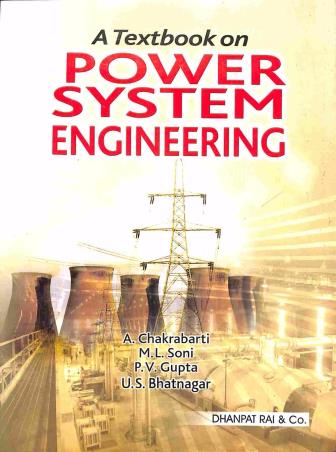 A Textbook On Power System Engineering By A. Chakrabarti, M. L. Soni & P. V. Gupta