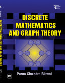 Discrete Mathematics and Graph Theory By Purna Chandra Biswal
