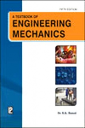 A Textbook of Engineering Mechanics, 5th Edition By R. K.  Bansal 