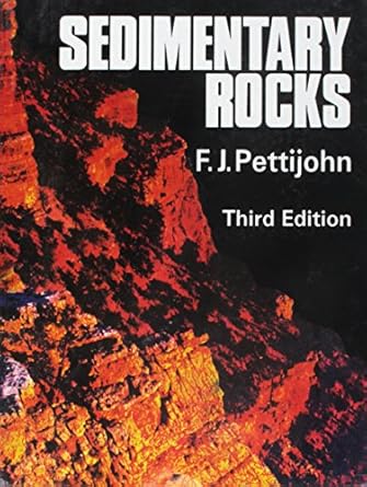 Sedimentary Rocks By F.J. Pettijohn