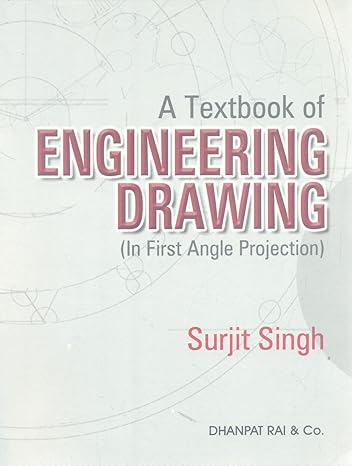 A Textbook of Engineering Drawing By Surjit Singh