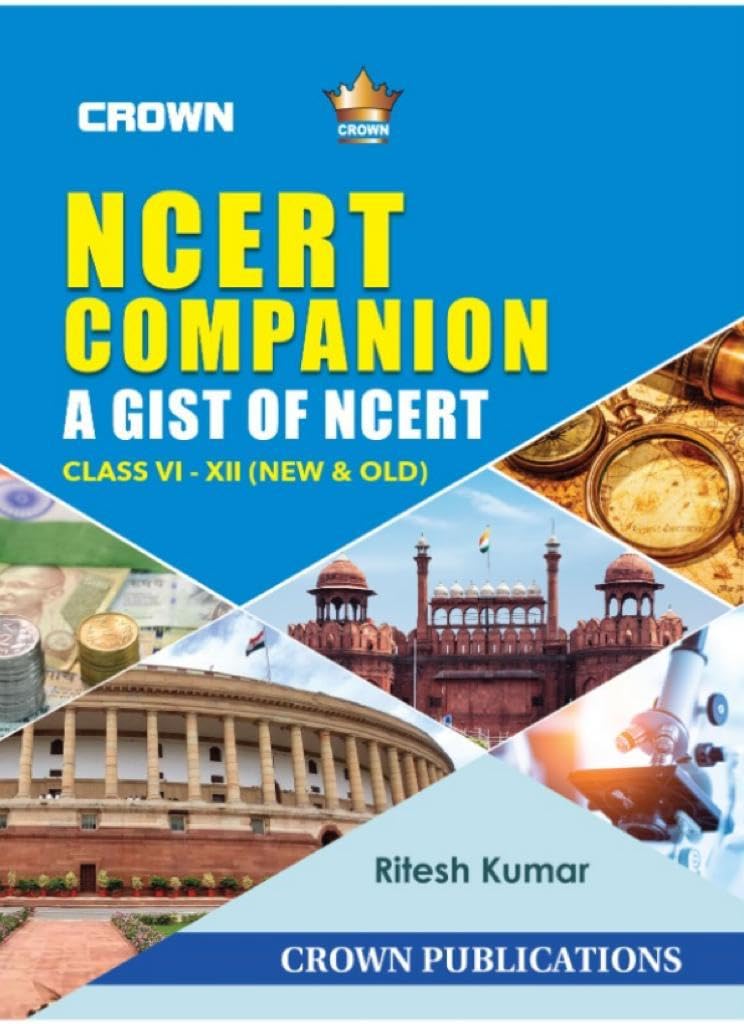 NCERT COMPANION - A GIST OF NCERT (Class VI-XII) – Notes for UPSC/IAS Preparation, State Civil Services, Competitive Examinations by UPSC Toppers,
By Ritesh kumar