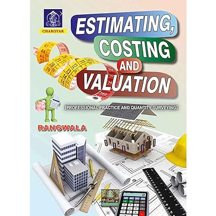 Estimating, Costing And Valuation By Rangwala