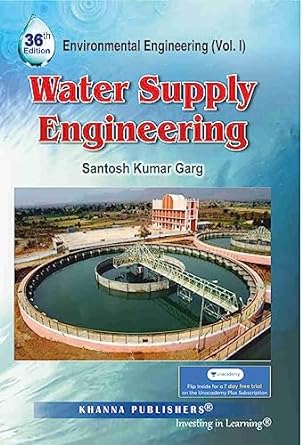 Water Supply Engineering, By Santosh Kumar Garg