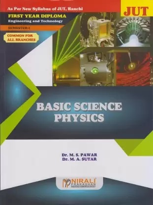 Basic Science Physics By Dr. M. S. Pawar, Dr. M. A. Sutar