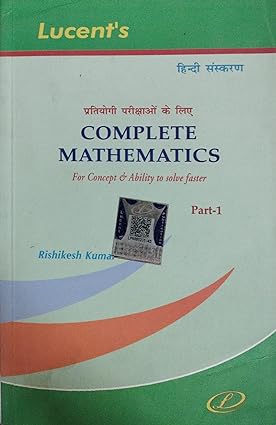 Lucent's Complete Mathematics For Concept & Ability To Solve Faster By Rishikesh Kumar