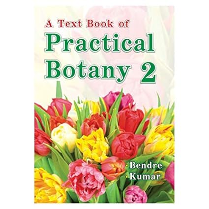 A Text Book Of Practical Botany Vol - 2, By Dr. Ashok Kumar Bendre