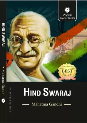 Hind Swaraj, By Mahatma Gandhi