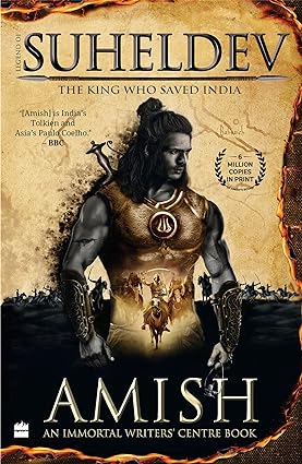 Legend Of Suheldev: The King Who Saved India, By Amish Tripathi