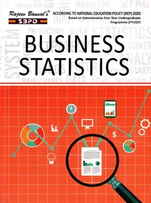 Business Statistics SBPD Publications By Dr. B. N. Gupta
