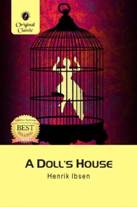 A Doll's House By Henrik Ibsen ( Original Black Classics ), By Henrik Ibsen 