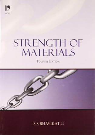 Strength Of Materials, By S S Bhavikatti