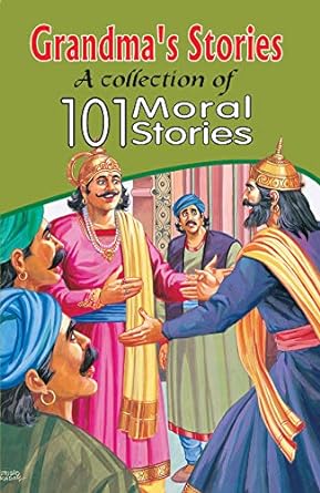 Grandma's Stories: A Collection of 101 Moral Tales, By Chhavi Gupta