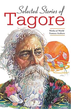 Selected Stories of Tagore By Ravindranath Tagore