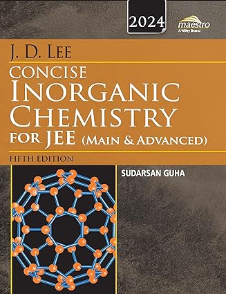 J.D. Lee Concise Inorganic Chemistry for JEE (Main & Advanced) By Sudarsan Guha