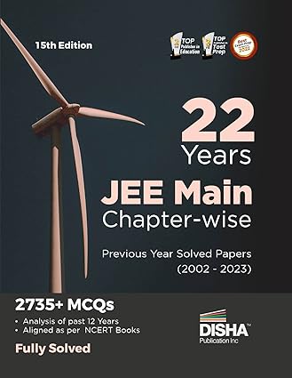 22 Years JEE MAIN Chapterwise Previous Year Solved Papers (2002 2023)