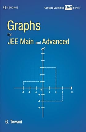 Graphs for JEE Main and Advanced By G. Tewani
