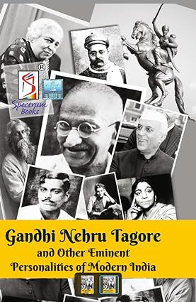 Gandhi, Nehru, Tagore and Other Eminent Personalities of Modern India English