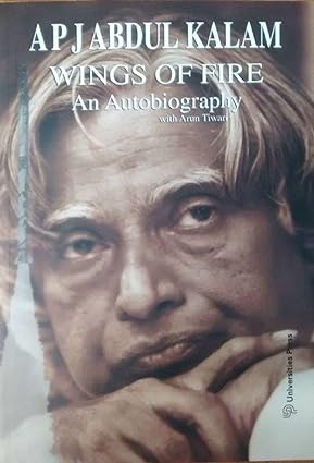 Wings Of Fire An Autobiography By Arun Tiwari & A. P. J. Abdul Kalam