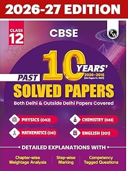 PW CBSE Class 12 PYQs - Past 10 Years Solved Papers For 2027 Board Exams | Delhi & Outside Delhi Papers Covered | Physics, Chemistry, Maths, English By Physics Wallah Expert Team