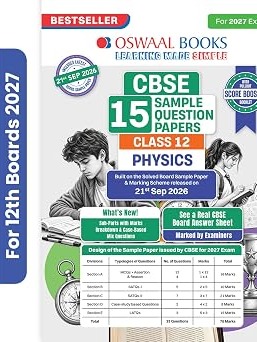 CBSE 15 Sample Question Papers Class 12 Board Exam Physics 2026-27 based on latest CBSE SQP dated (21 Sep 2026) By Oswaal Books Expert Team