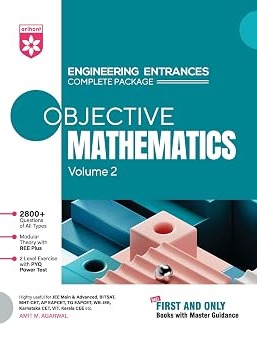Arihant Objective Mathematics Volume 2 For JEE 2026-2027 | 3600+ Questions, Modular Theory & REE Plus, PYQ-Based 2-Level Exercises | For JEE Main, BITSAT, MHT-CET & Engineering Entrances