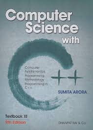 Computer Science with C++ Text Book for Class XI By Sumita Arora