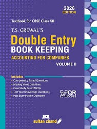 T.S. Grewal's Double Entry Book Keeping - Accounting For Companies (Vol. II): Textbook for CBSE Class 12 (2026-27 Session) By T.S. Grewal , H.S. Grewal , CA.(Dr.) G.S. Grewal , R.K. Khosla