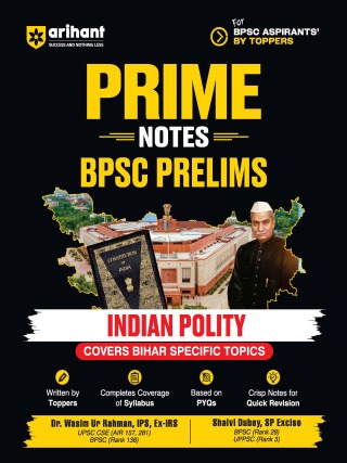 Prime Notes BPSC Prelims  Indian Polity By Dr. Waseem Ur Rahman, Shaivi Dubey