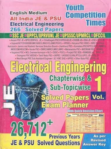 Electrical Engineering Vol . 1 JE Chapterwise Solved Papers Vol . 1 - 26712+ Previous Years JE & PSu Solved Questions - English Medium - Youth Competition Times