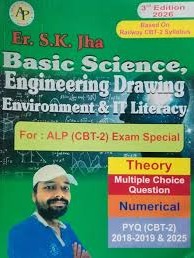 Basic Science Engineering Drawing 3rd Edition 2026 Environment and IT Literacy Theory MCQ Numerical PYQ Hindi Medium for ALP CBT-2 Exam By Er SK Jha