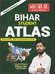 Bihar Student Atlas  Useful for All Bihar Examinations In English Medium By Khan Sir