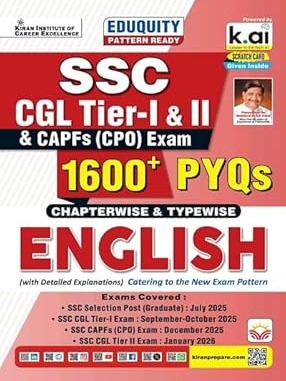 SSC CGL Tier 1 & Tier 2 & CPO English Language Chapterwise & Typewise 1600+ PYQs Only Eduquity Pattern Ready PYQs 2026 Edition (English Medium) By Kiran Expert team