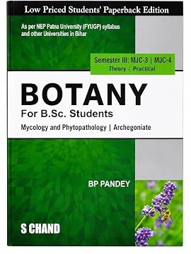Botany For B.Sc. Students Semester III: MJC-3, 4 | Mycology and Phytopathology | Archegoniate - NEP 2020 Bihar By B P Pandey