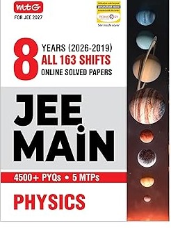 JEE Main 8 Years (2026-2019) PYQs Physics | All 163 Shift Previous Years Solved Papers For JEE Main 2027 Exams By MTG Expert Team