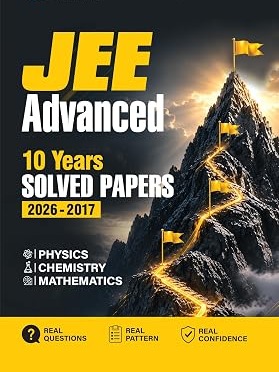 JEE Advanced 2027 | 10 Years' Solved Papers (2026–2017) | Physics, Chemistry & Mathematics | Previous Year Questions (PYQs) with Detailed Solutions, Real Exam Pattern & Complete Practice By Arihant Expert Team