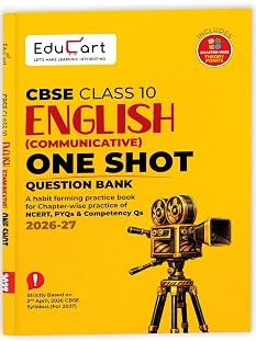 CBSE Class 10 English Communicative One Shot Question Bank 2026–27 | Chapter-wise NCERT Practice, PYQs & Competency-Based Questions By Educart Expert Team