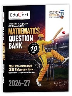 CBSE Class 10 Mathematics Question Bank 2026-27 By Educart Expert Team