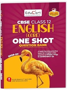 CBSE Class 12 English Core One Shot Question Bank 2026–27 | NCERT Questions, PYQs & Competency-Based Qs By Educart Expert Team