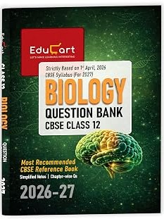 CBSE Class 12 Biology Question Bank 2026-27 By Educart Expert Team